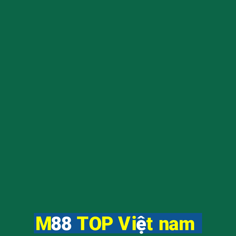 M88 TOP Việt nam