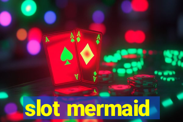 slot mermaid