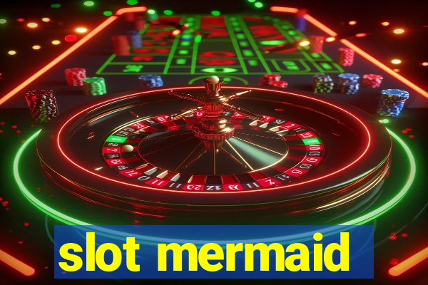 slot mermaid