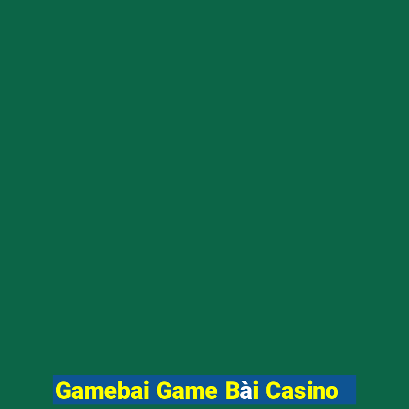 Gamebai Game Bài Casino