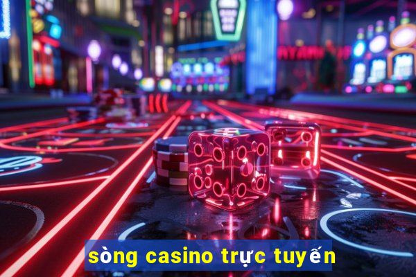 sòng casino trực tuyến