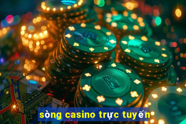 sòng casino trực tuyến