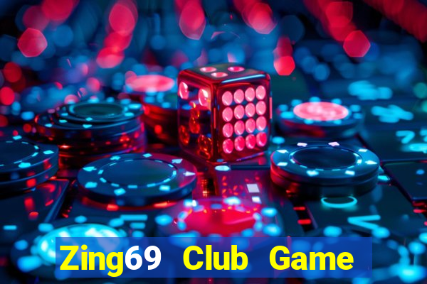 Zing69 Club Game Bài Miễn Phí