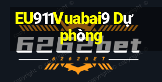 EU911Vuabai9 Dự phòng