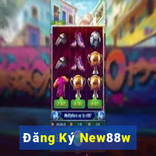 Đăng Ký New88w