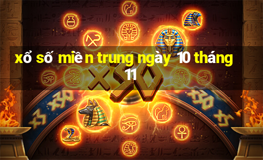 xổ số miền trung ngày 10 tháng 11