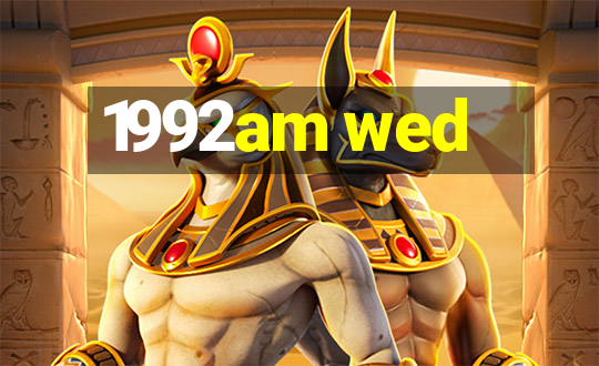 1992am wed