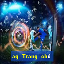 ag Trang chủ Lối vào