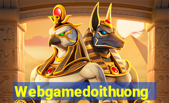 Webgamedoithuong Game Bài Uy Tín