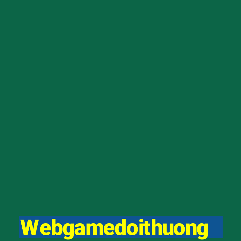 Webgamedoithuong Game Bài Uy Tín