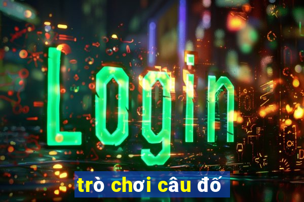 trò chơi câu đố