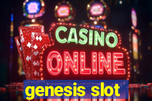 genesis slot