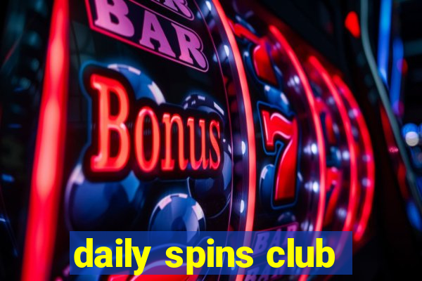 daily spins club