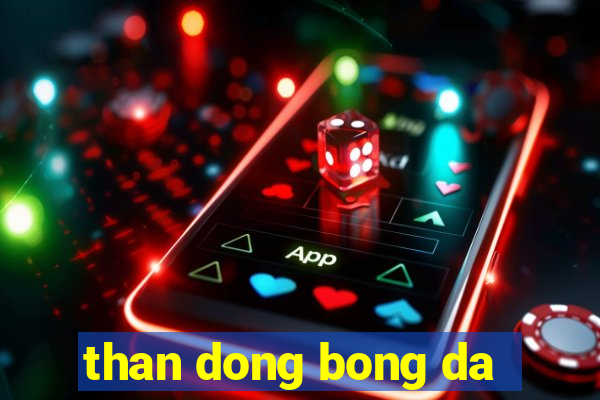 than dong bong da