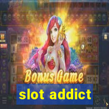 slot addict