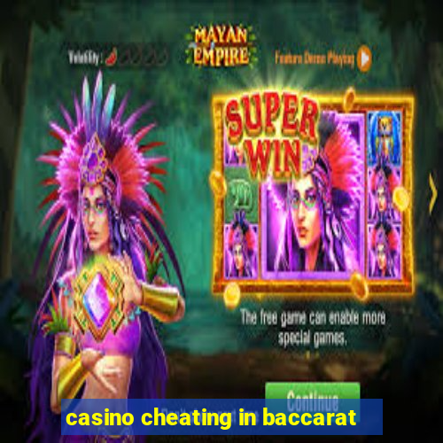 casino cheating in baccarat