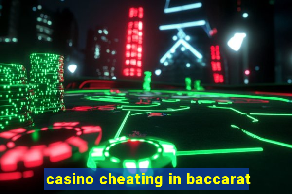 casino cheating in baccarat