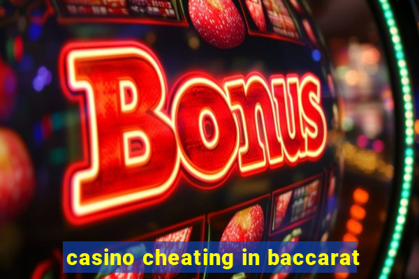 casino cheating in baccarat