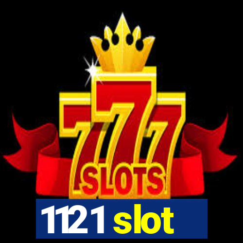 1121 slot