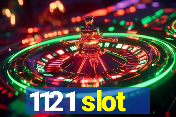 1121 slot