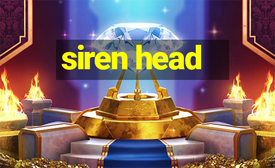 siren head