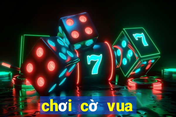 chơi cờ vua đơn giản