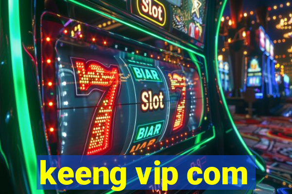 keeng vip com