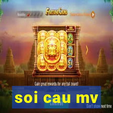 soi cau mv