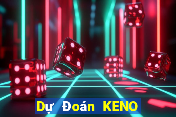 Dự Đoán KENO ngày 26