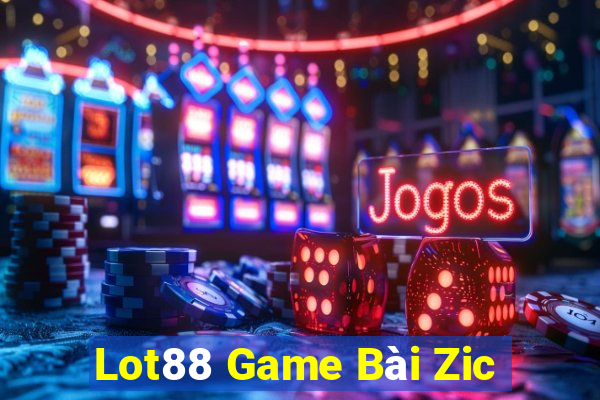 Lot88 Game Bài Zic