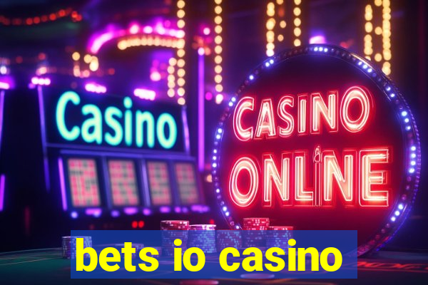 bets io casino