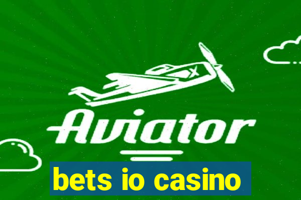 bets io casino