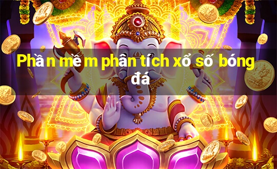 Phần mềm phân tích xổ số bóng đá