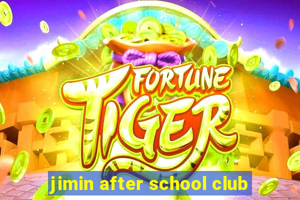 jimin after school club