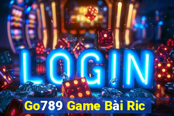 Go789 Game Bài Ric