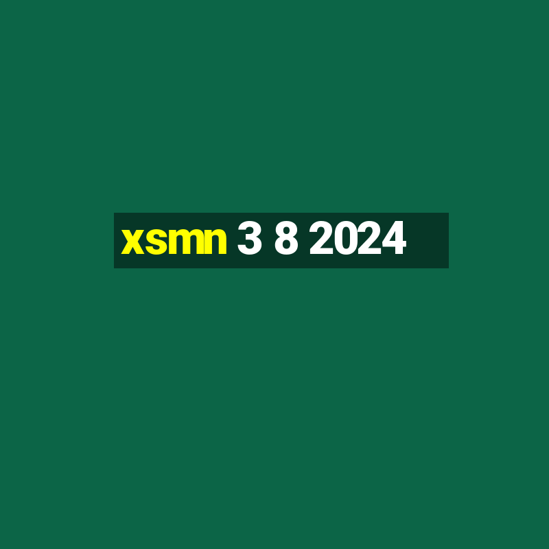 xsmn 3 8 2024