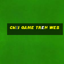 chơi game trên web