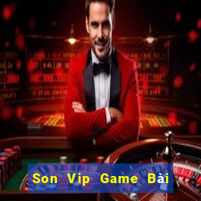 Son Vip Game Bài Giải Trí