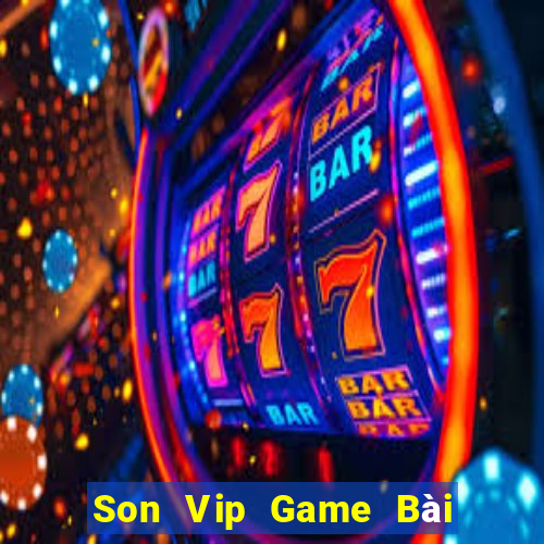 Son Vip Game Bài Giải Trí