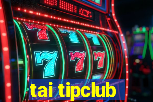 tai tipclub