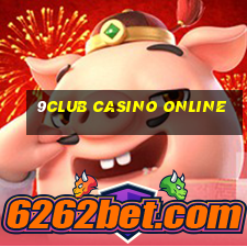 9club casino online