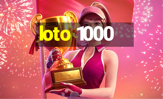 loto 1000