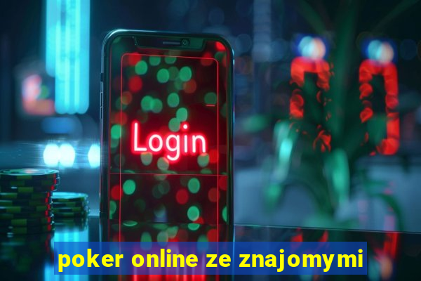 poker online ze znajomymi