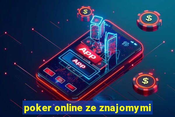 poker online ze znajomymi