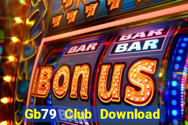 Gb79 Club Download Game Bài