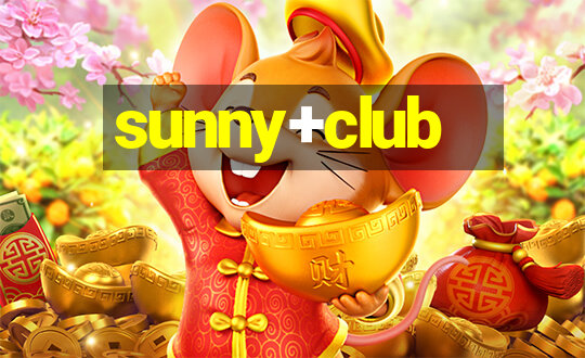 sunny+club