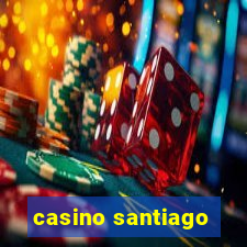 casino santiago