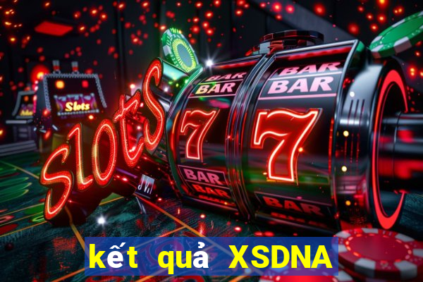 kết quả XSDNA ngày 15