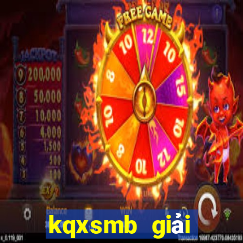 kqxsmb giải đặc biệt