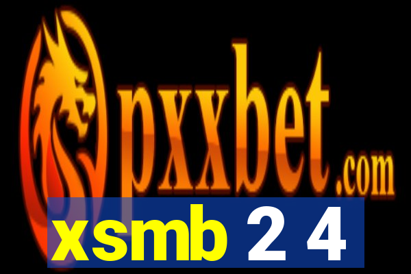 xsmb 2 4